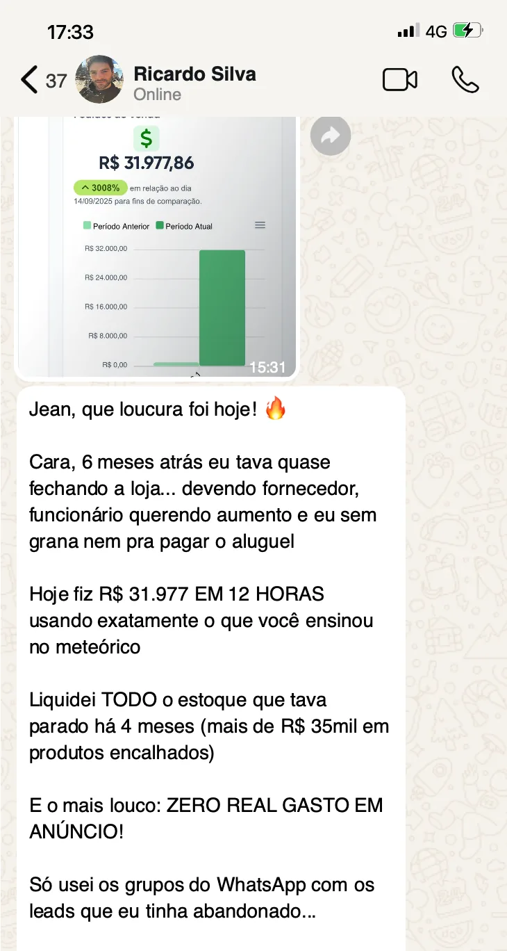 Print de WhatsApp do aluno Ricardo relatando R$ 31.977 em 12 horas sem gastar em anúncio